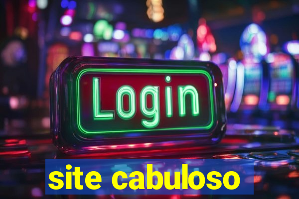 site cabuloso